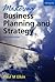 Mastering Business Planning and Strategy: The Power and Application of Strategic Thinking