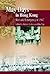 May Days in Hong Kong: Riot and Emergency in 1967