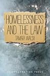 Homelessness and the Law by Tamara Walsh