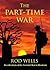 The Part-Time War: Recollections of the Terrorist War in Rhodesia