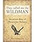They Called Me the Wildman: The Prison Diary of Henricke Nelsen