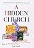 A Hidden Church: The Dioces...