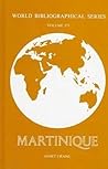 Martinique (175) (World Bibliographical Series)