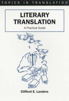 Literary Translation: A Practical Guide (Paperback)