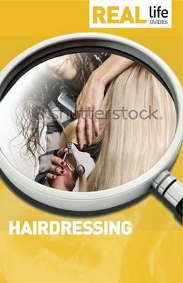 Real Life Guides: Hairdressing