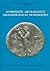 Numismatic Archaeology/Archaeological Numismatics (Oxbow Monographs)