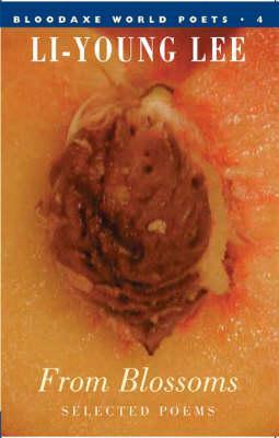 From Blossoms: Selected Poems