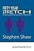 Fifty Year Stretch by Stephen Shaw