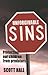 Unforgivable Sins: Prottecting Our Children from Predators (Ending Child Abuse)
