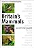 Britain's Mammals: A Concise Guide