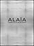 Alaia: Azzedine Alaia in the 21st Century
