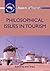 Philosophical Issues in Tourism (Aspects of Tourism, 37)