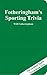Fotheringham's Sporting Trivia
