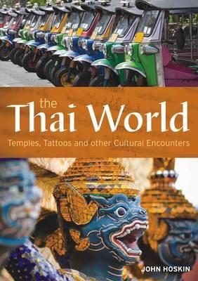 Temples & Tattoos: Cultural Encounters in the Thai World. (Paperback)