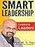 Smart Leadership: Lessons for Leaders