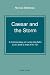 Caesar and the Storm: A Commentary on Lucan "De Bello Civili, Book 5 lines 476-721