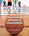 The Psychology of Teaching Physical Education: From Theory to Practice