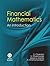 Financial Mathematics: An Introduction