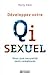 Développez votre Qi sexuel ...