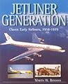 Jetliner generation: Classic early airliners, 1958-1979