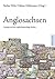 Anglosachsen: Leipzig und die englischsprachige Kultur (German Edition)