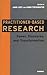 Practitioner-Based Research...
