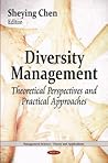 Diversity Management:: Theoretical Perspectives and Practical Approaches (Management Science - Theory and Applications)
