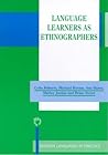 Language Learners as Ethnographers (Modern Language in Practice, 16)