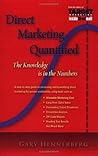 Direct Marketing Quantified: The Knowledge is in the Numbers