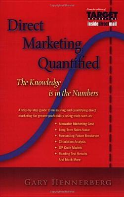 Direct Marketing Quantified: The Knowledge is in the Numbers