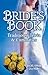 Bride's Book of Traditions,Trivia and Curiosities