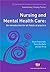 Nursing and Mental Health Care: An introduction for all fields of practice (Transforming Nursing Practice Series)