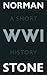 World War One: A Short History