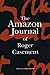 The Amazon Journal of Roger...