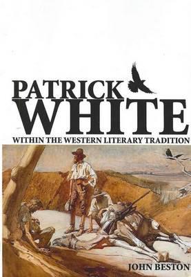 Patrick White within the Western Literary Tradition (Paperback)