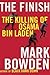 The Finish: The killing of Osama bin Laden