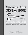 Merchant & Mills Sewing Book by Carolyn N.K. Denham