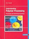 Understanding Polymer Processing: Processes and Governing Equations
