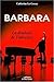 Barbara, la douleur de l'absence (Temps mémoire) (French Edition)