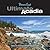Ultimate Acadia: 50 Reasons to Visit Maine's National Park