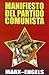 Manifiesto del Partido Comunista (Spanish Edition)