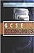 Gcse Economics by Nigel Proctor