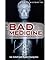 A Brief History of Bad Medicine