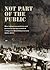Not Part of the Public: Non-Indigenous Policies and Practices and the Health of Indigenous South Australians 1836-1973