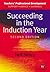 Succeeding in the Induction Year by Neil Simco