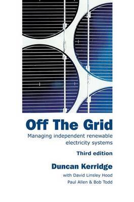 Off the grid: managing independent renewable electricity systems (Paperback)