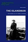 The Islandman: The Hidden Life of Tomás O’Crohan (Reimagining Ireland) The Islandman: The Hidden Life of Tomás O’Crohan (Reimagining Ireland)