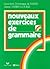 Nouveaux exercices de grammaire (French Edition)