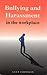 Bullying and Harassment in ...