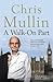 A Walk-On Part: Diaries 1994-1999 (Mullin Diaries 3)